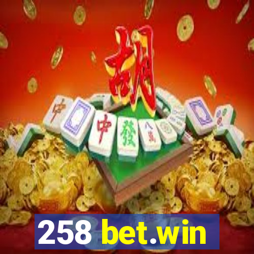 258 bet.win